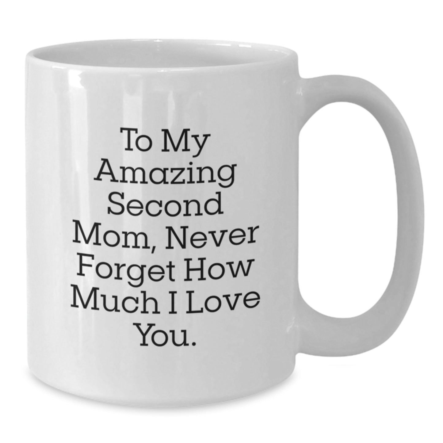 Funny Second Mom Gifts, Gifts for Second Mom, White Coffee Mugs with To My Amazing Second Mom Quote, Christmas Unique Gifts from Men or Women - Additional