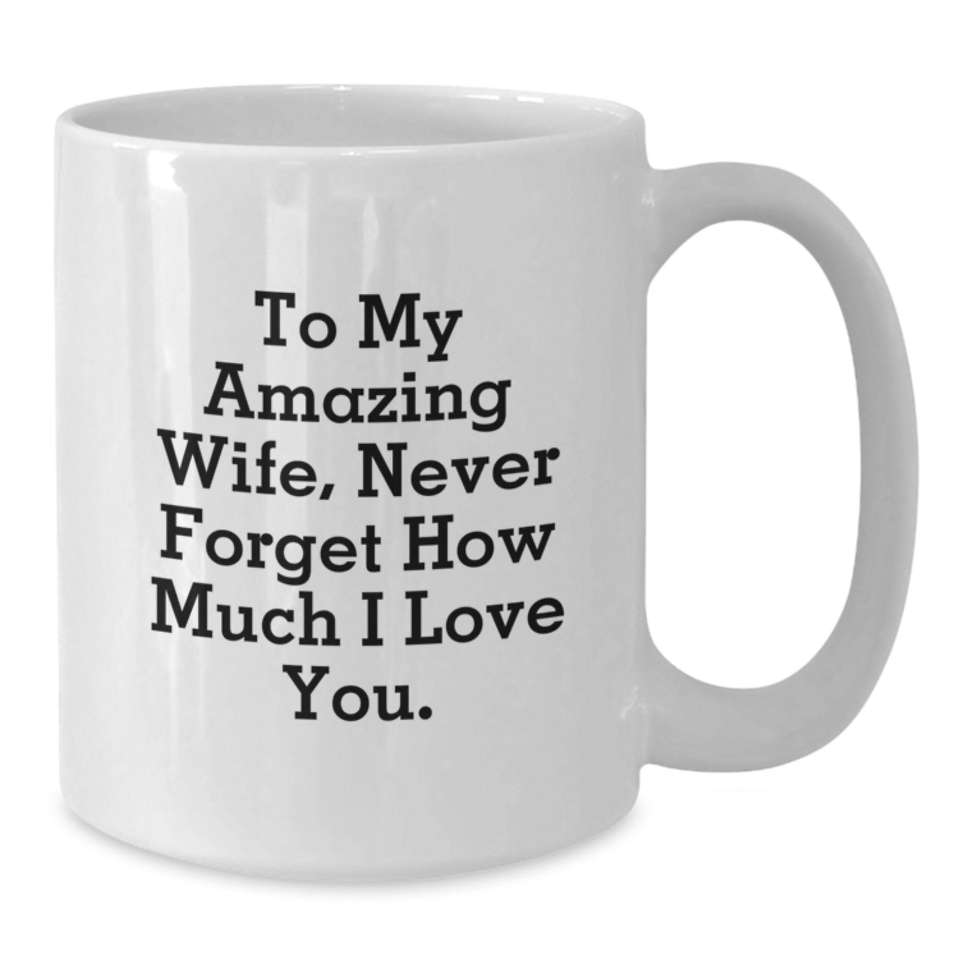Gifts for Wife, Inspirational White Coffee Mugs for Her, Funny Wife Love Quotes, Christmas Unique Gifts from Husband - Additional