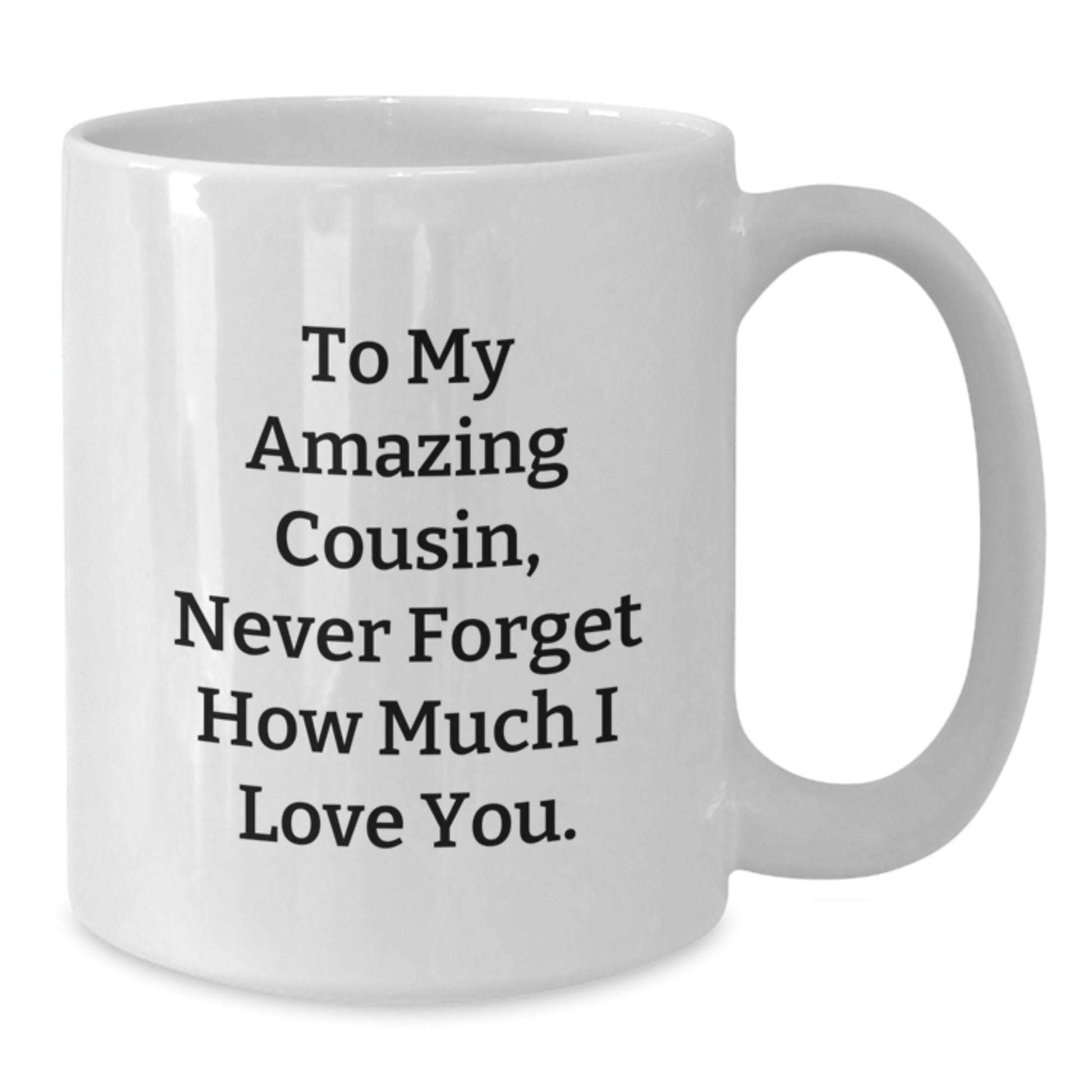 Cousin Love White Coffee Mug Gifts from Men to Women Cousin Christmas Unique Presents, Express Your Heartfelt Encouragement, Perfect for Family and Friends - Additional