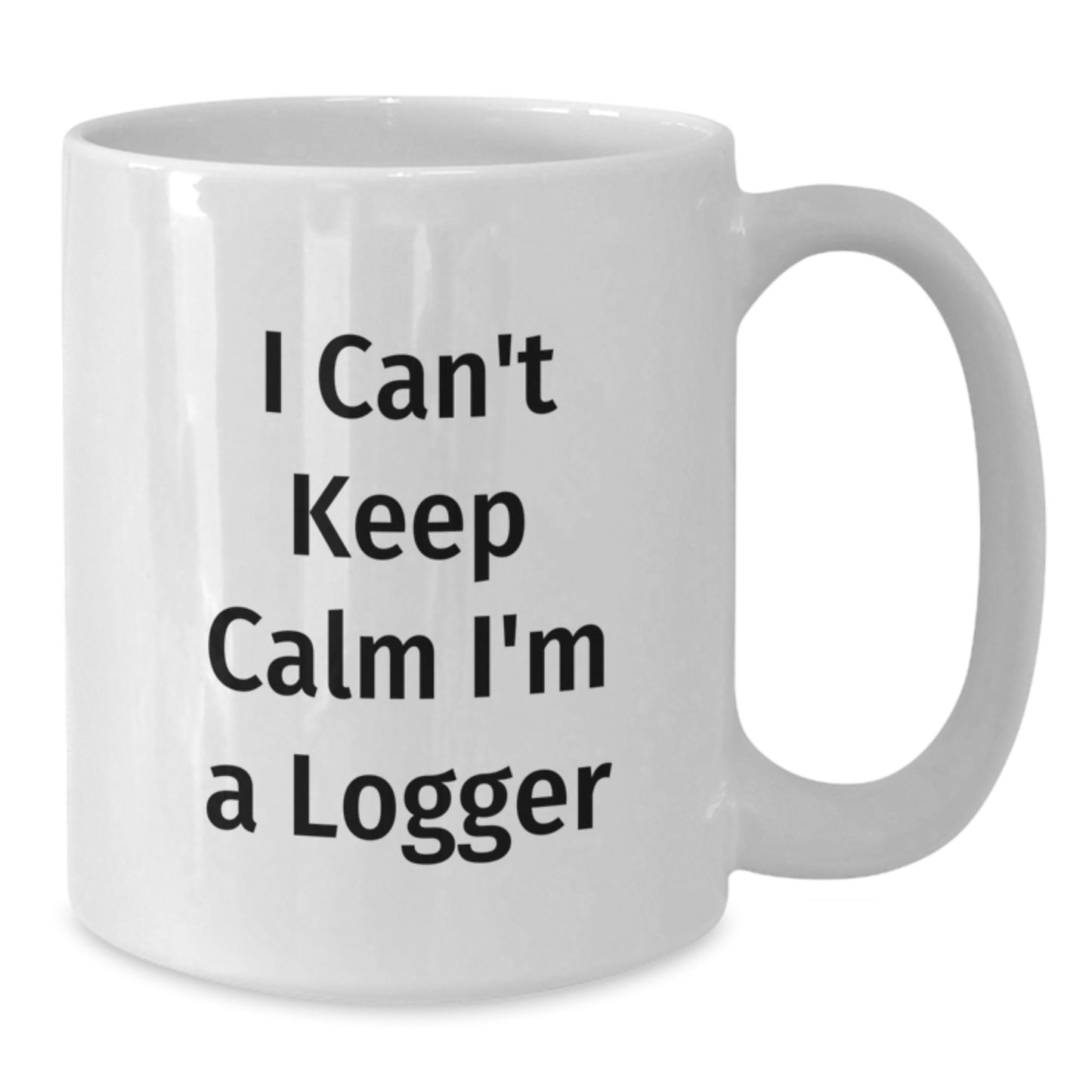Funny Logger Gifts, I'm A Logger Mug, White Coffee Mug for Logger Enthusiasts, Gifts from Friends to Logger, Christmas Unique Gifts for Men - Additional