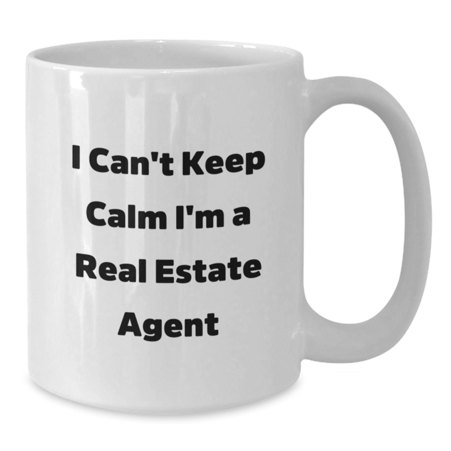 Funny Real Estate Agent Gifts, Unique White Coffee Mug, I Can't Keep Calm I'm A Real Estate Agent, Perfect for Christmas from Friends, Coworkers to Family - Additional