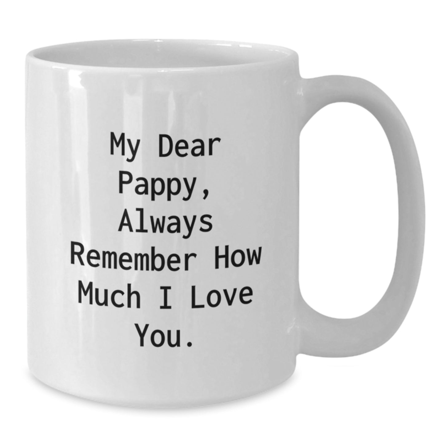 Pappy Gift Ideas Funny Quote White Coffee Mug for Dad Family Men Christmas Unique Unique Gift from Son to Father - Additional