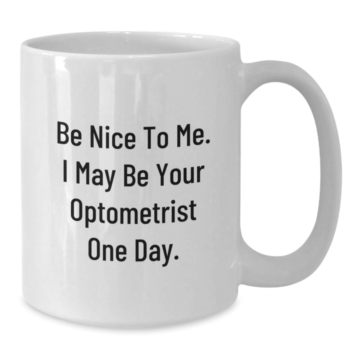 Funny Optometrist White Coffee Mug, Nice Gifts from Friends, for Men or Women Optometrist at Christmas - Additional