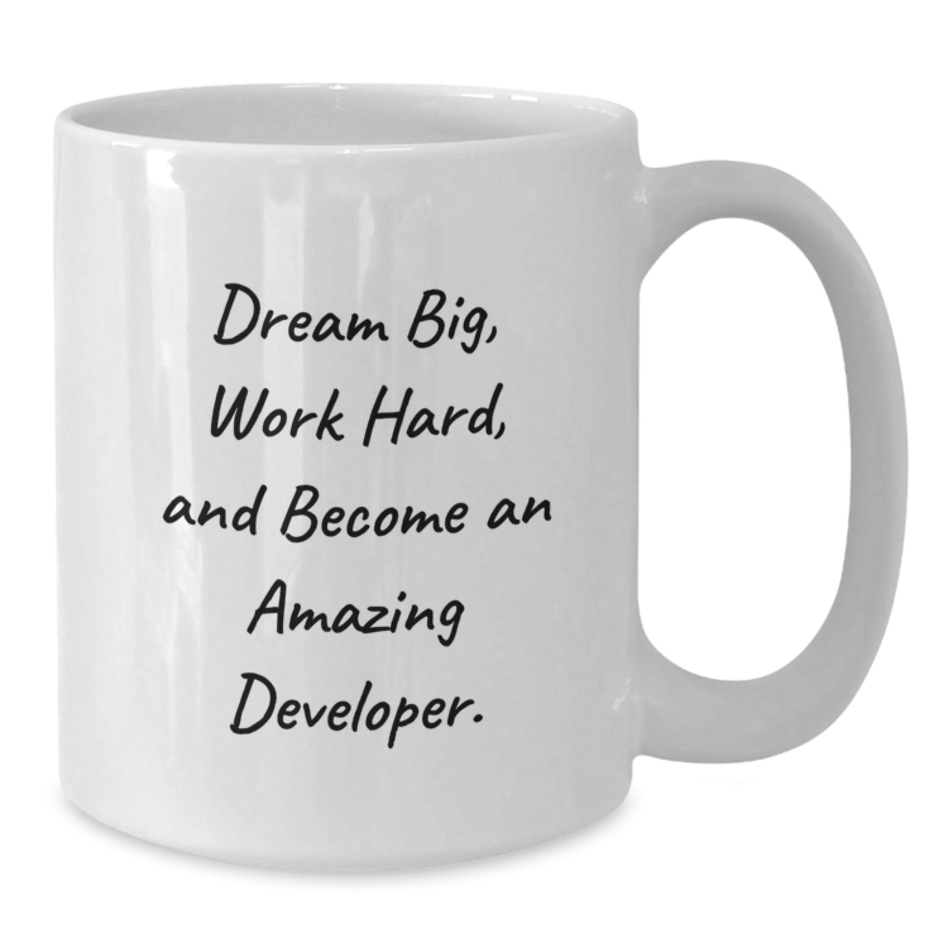 Inspiring Developer Gifts from Friends for Birthday, White Coffee Mug, 'Dream Big, Work Hard, And Become An Amazing Developer.' - Additional