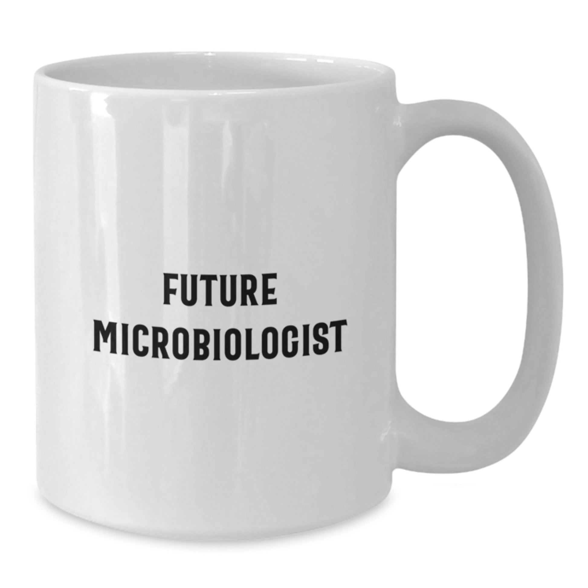 Funny Microbiologist Gifts for Him or Her, White Coffee Mug, Future Microbiologist Quote, Gifts from Friends for Birthday - Additional