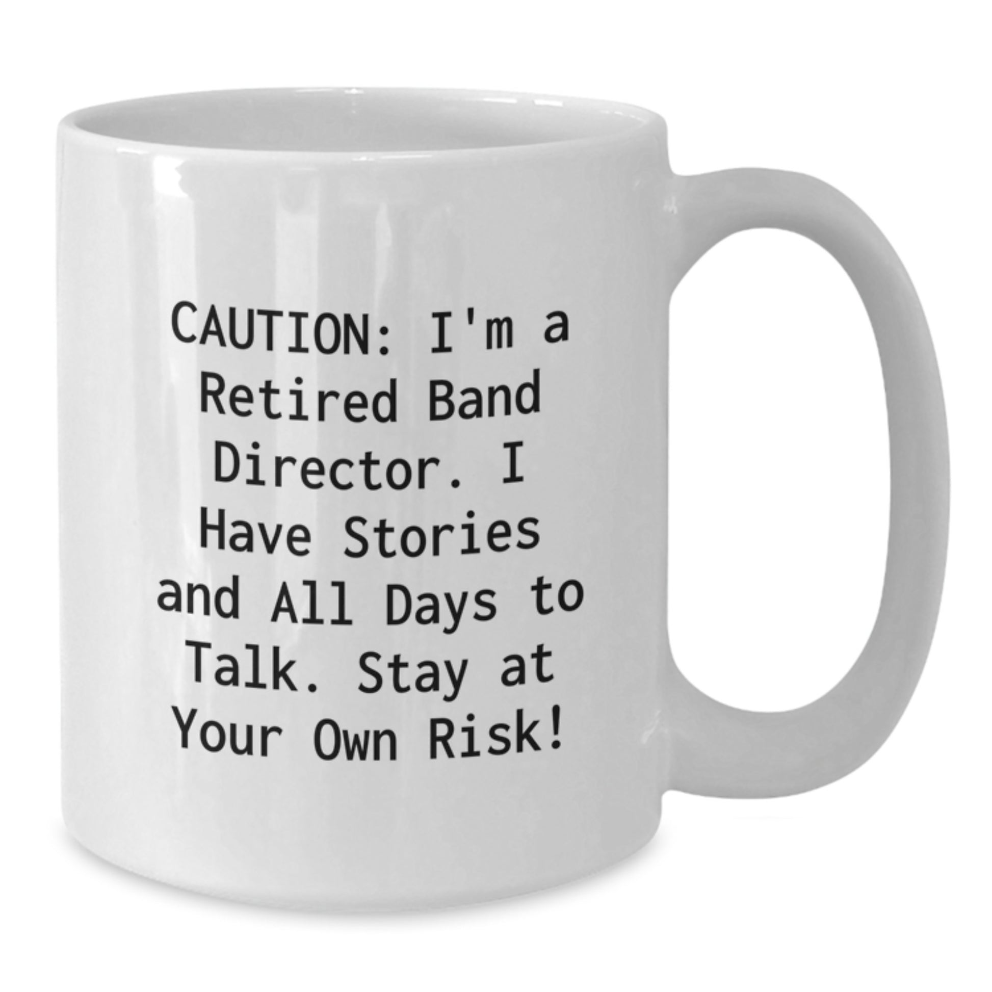 Funny Band Director Gifts from Friends, White Coffee Mug for Band Director, Cautionary Warning for Birthday - Additional