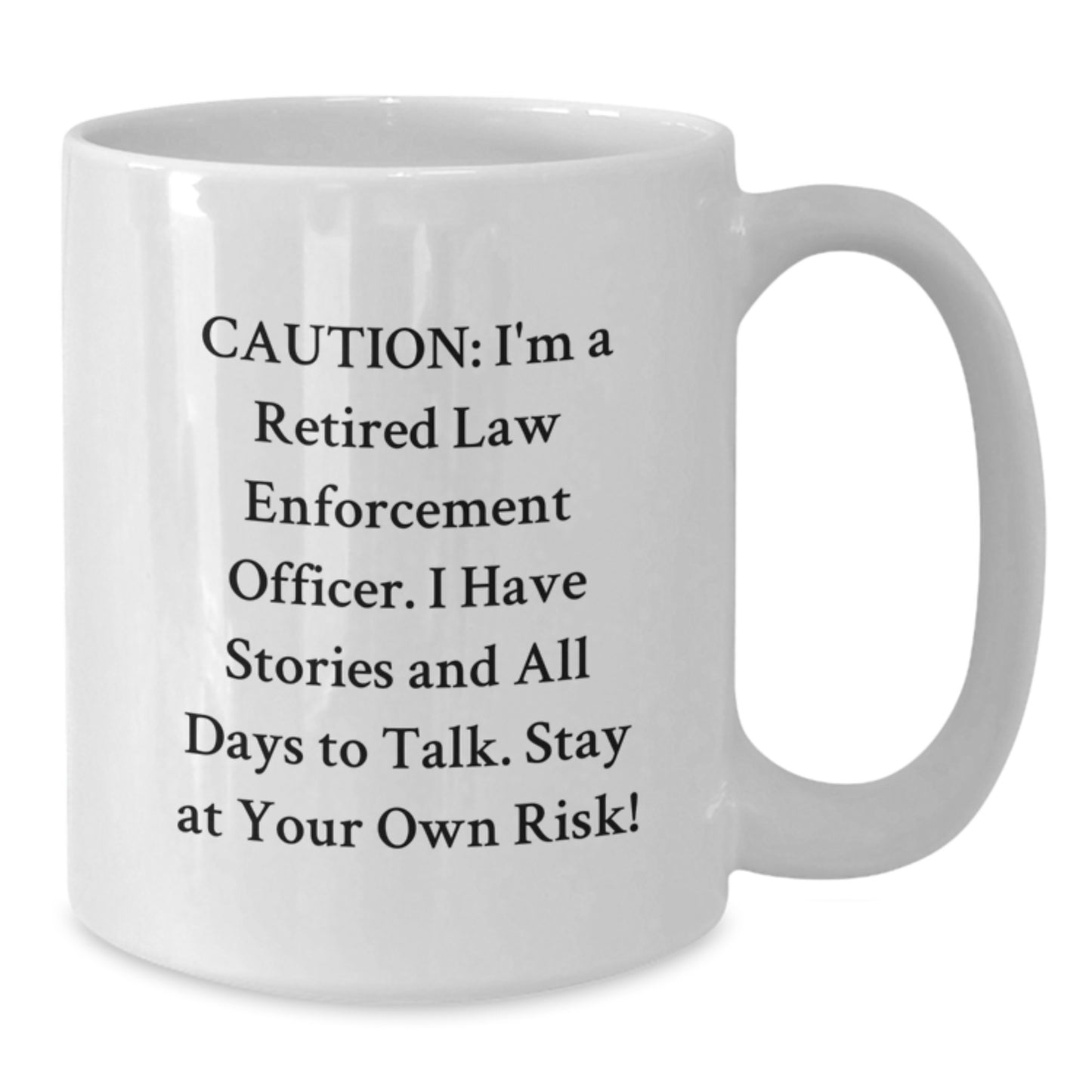Funny Law Enforcement Officer Gifts from Men to Family Christmas Unique Mugs, Stay At Your Own Risk! - Additional