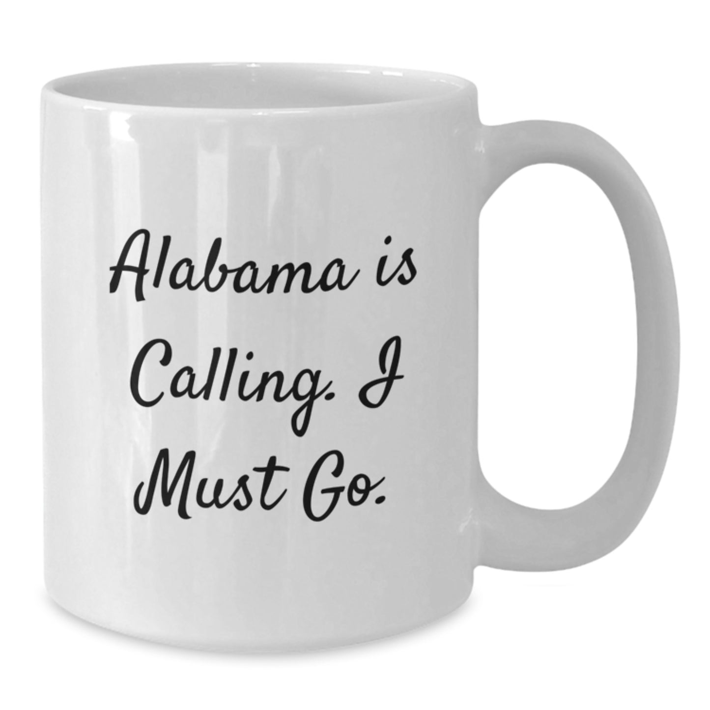 Alabama Calling Funny Gifts from Friends to Family White Coffee Mug - Perfect for Christmas Morning, Alabama White Coffee Mug, Alabama Gifts for Men, Women, Friends, and Family - Additional