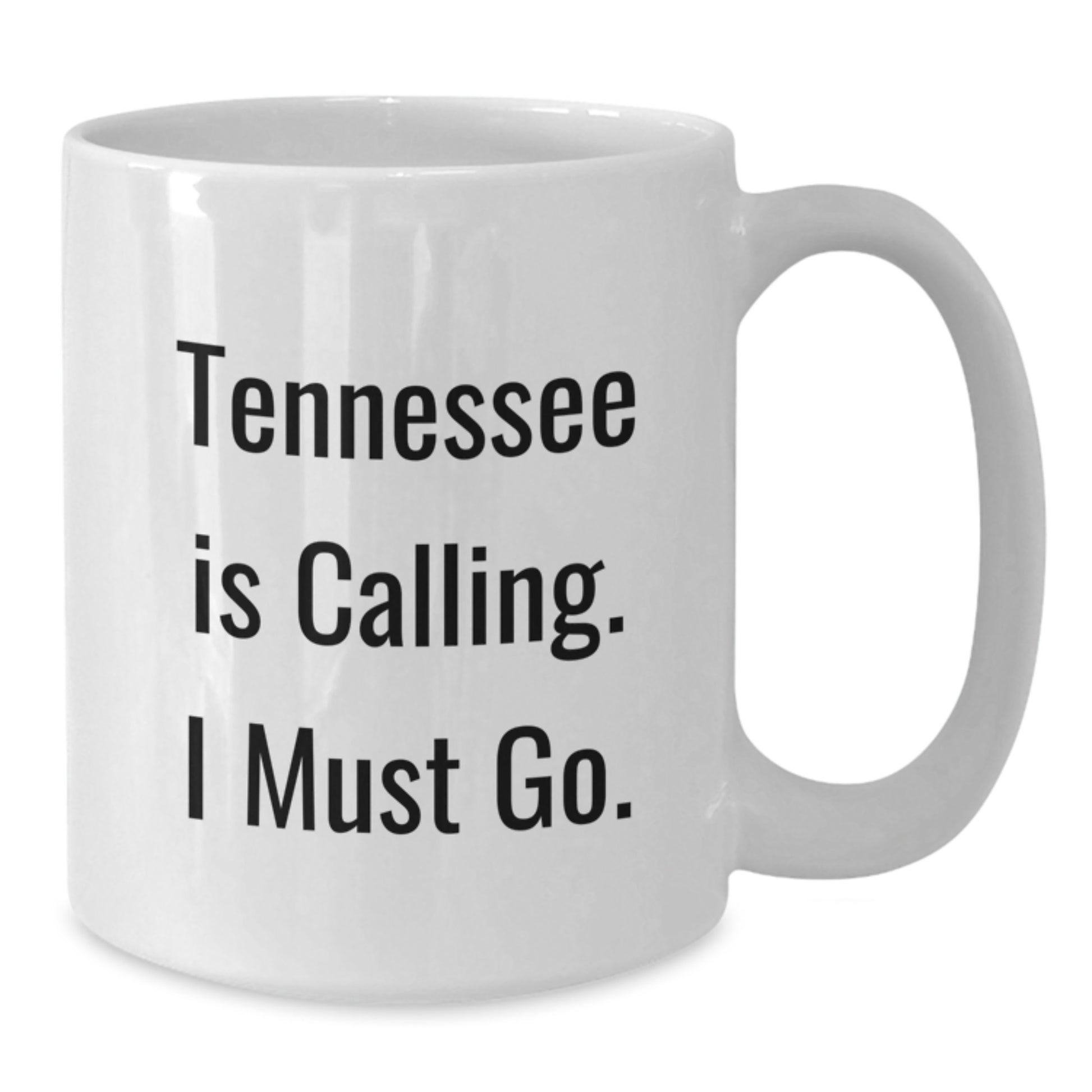 Tennessee Calling Gifts for Men, Funny White Coffee Mug, 'Tennessee Is Calling. I Must Go.' Quote, Birthday Unique Gifts from Friends, Family, Coworkers - Additional