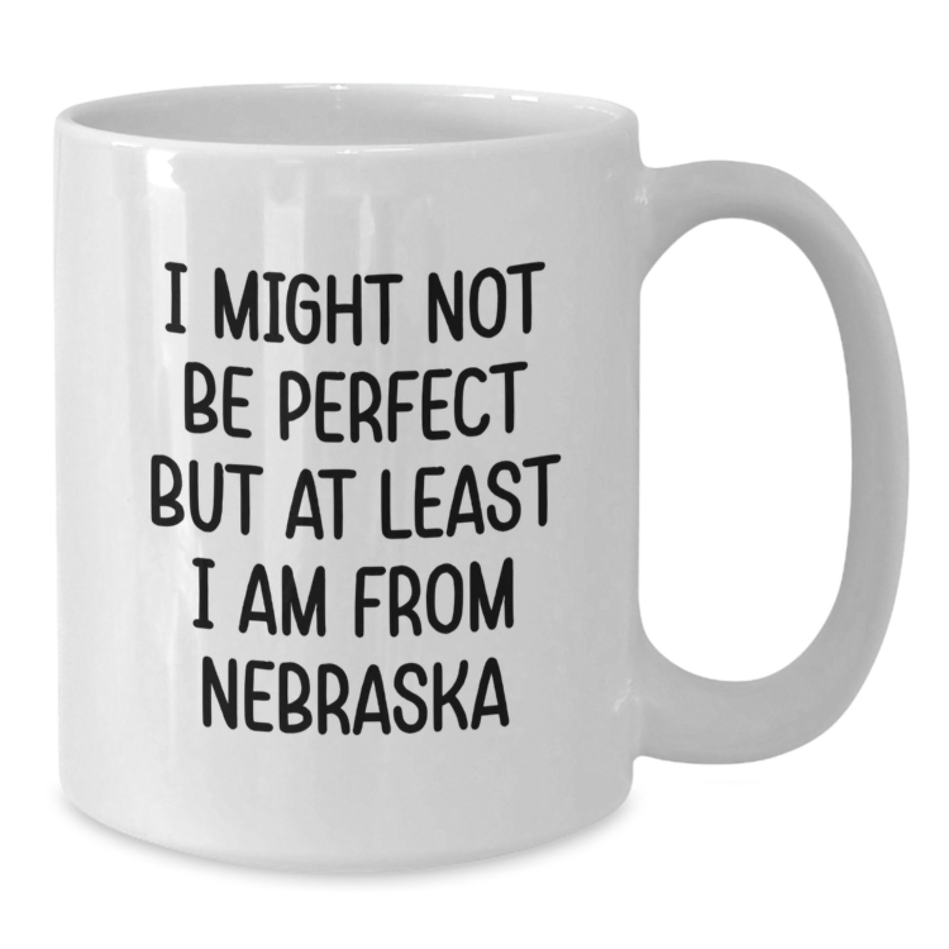 Nebraska Proud Funny Coffee Mug Gifts from Men to Friends, White, 11oz or 15oz, Ceramic, Perfect Birthday Unique Gifts - Additional