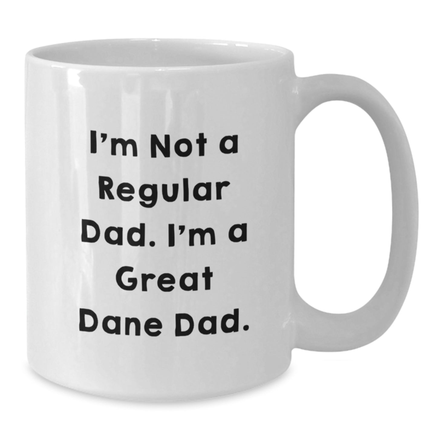 Great Dane Dog White Coffee Mug Funny Quote Gifts for Dad from Men Friends Family - Additional