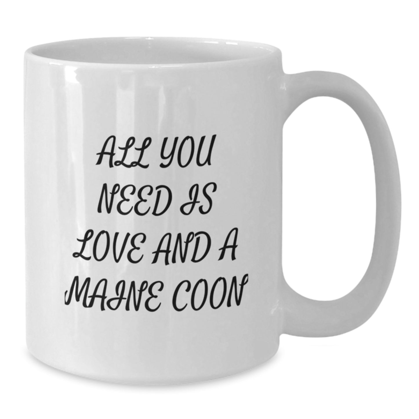 Maine Coon Cat Lovers Funny White Coffee Mug, Gifts from Friends to Family for Christmas, All You Need Is Love And A Maine Coon - Additional