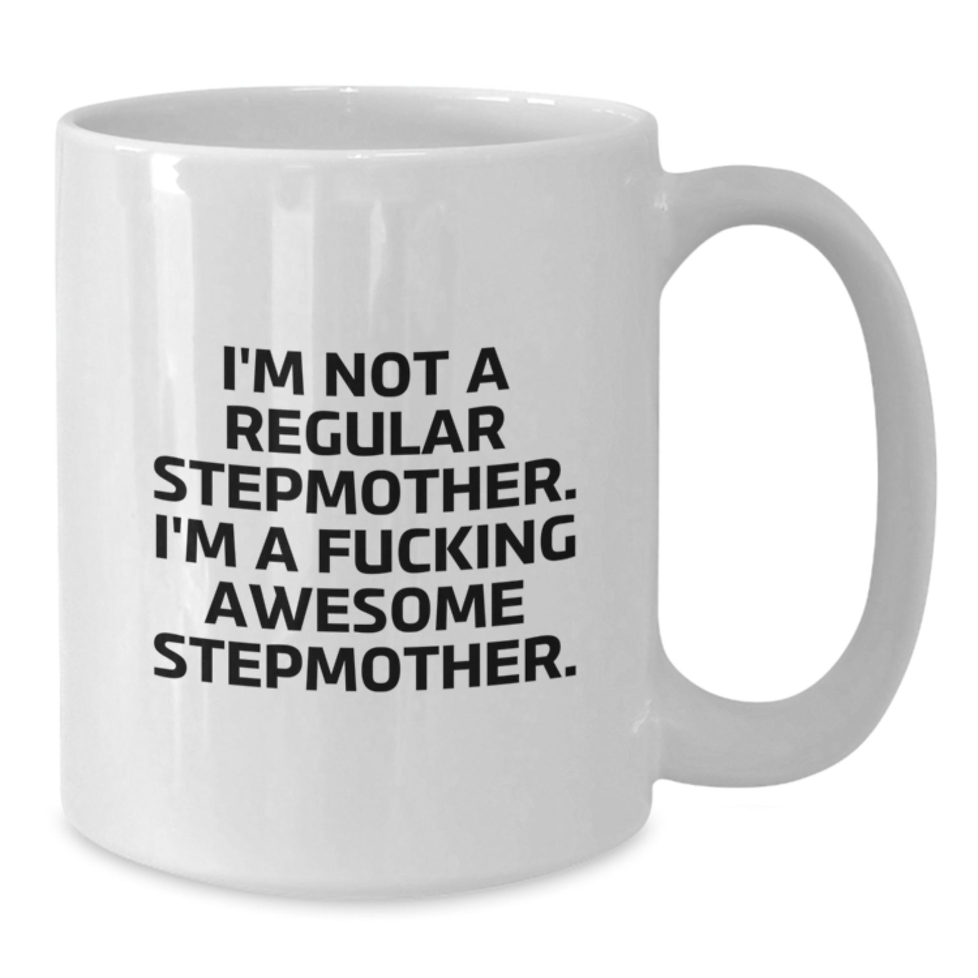 Funny Stepmother Gifts from Men, Women, Friends, Coworkers, Family for Stepmother Christmas Unique Mugs White Coffee Mug - Additional