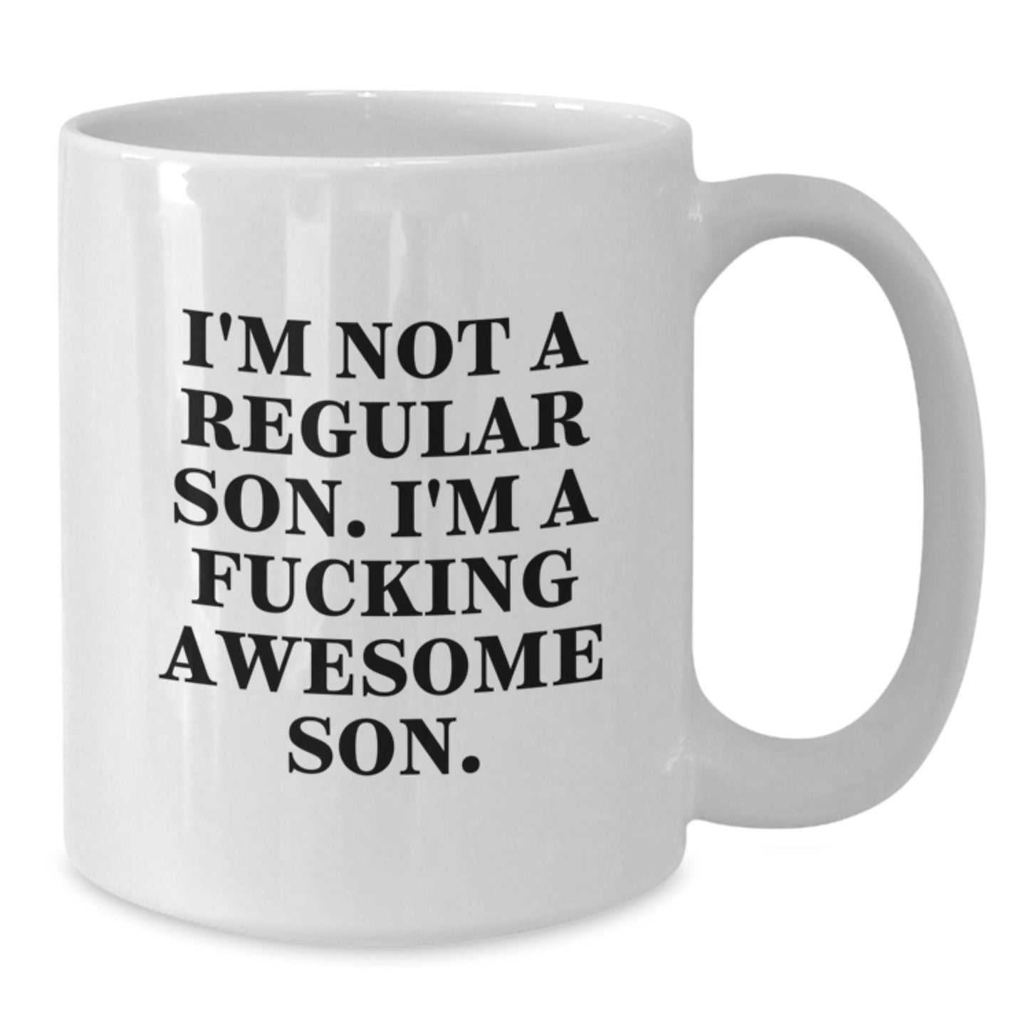 Funny Son White Coffee Mug, Unique Gifts from Mom and Dad, Christmas Unique Gifts, Perfect for Son's Morning Coffee, 'I'm Not A Regular Son. I'm A F--king Awesome Son.' - Additional