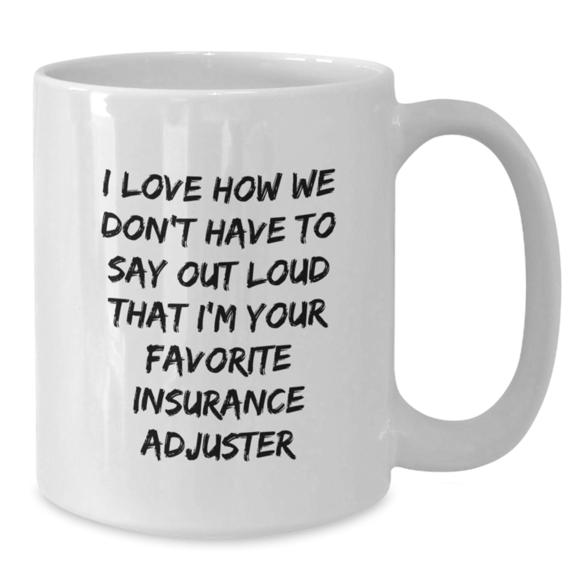 Funny Insurance Adjuster Gifts from Friends, White Coffee Mug - Perfect for Men or Women Insurance Adjusters, Christmas Unique Presents - Additional