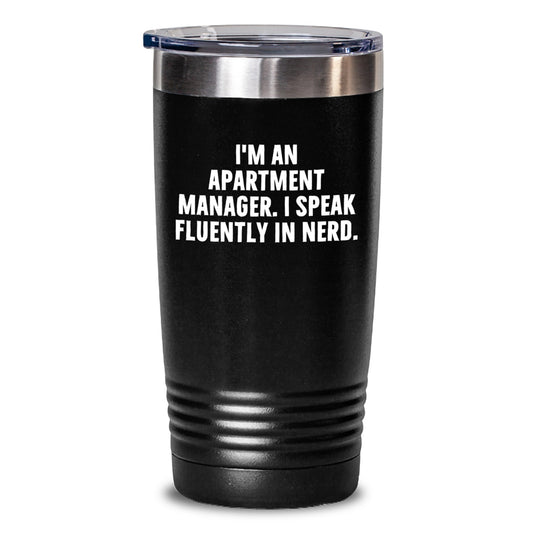 Funny Apartment Manager Gifts from Friends - Inspirational Tumbler for Graduation - 'I'm An Apartment Manager. I Speak Fluently In genius.' - Main