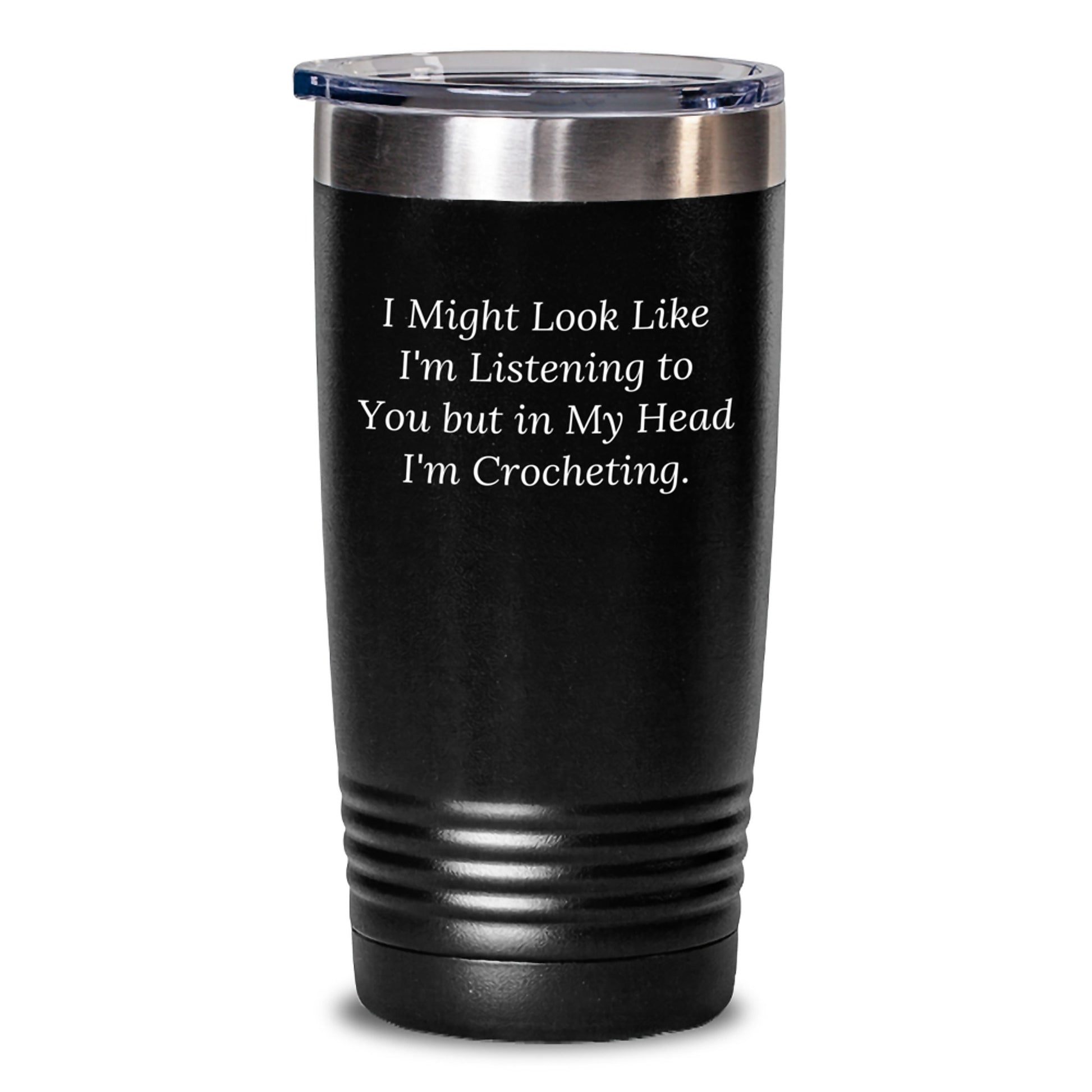 Funny Crocheting Quote Tumbler Gifts from Friends and Family for Crocheting Enthusiasts on Birthday - 20oz or 30oz Capacity - Main