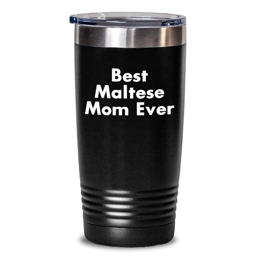 Maltese Dog Mom Funny Gifts from Friends to Family, Best Maltese Mom Ever Tumbler for Birthday, 20oz or 30oz Vacuum Insulated Stainless Steel Cup with Lid - Main
