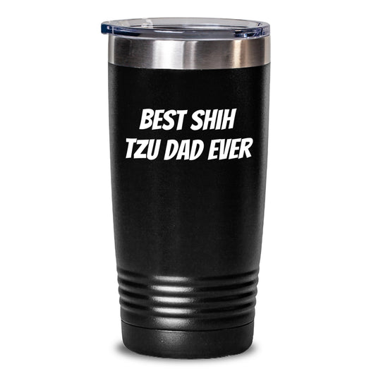 Funny Shih Tzu Dog Gifts for Men, Best Shih Tzu Dad Ever Tumbler, Graduation Unique Gifts from Family, Friends, Coworkers - 20oz or 30oz Vacuum Insulated Stainless Steel/ Powder Coating - Main