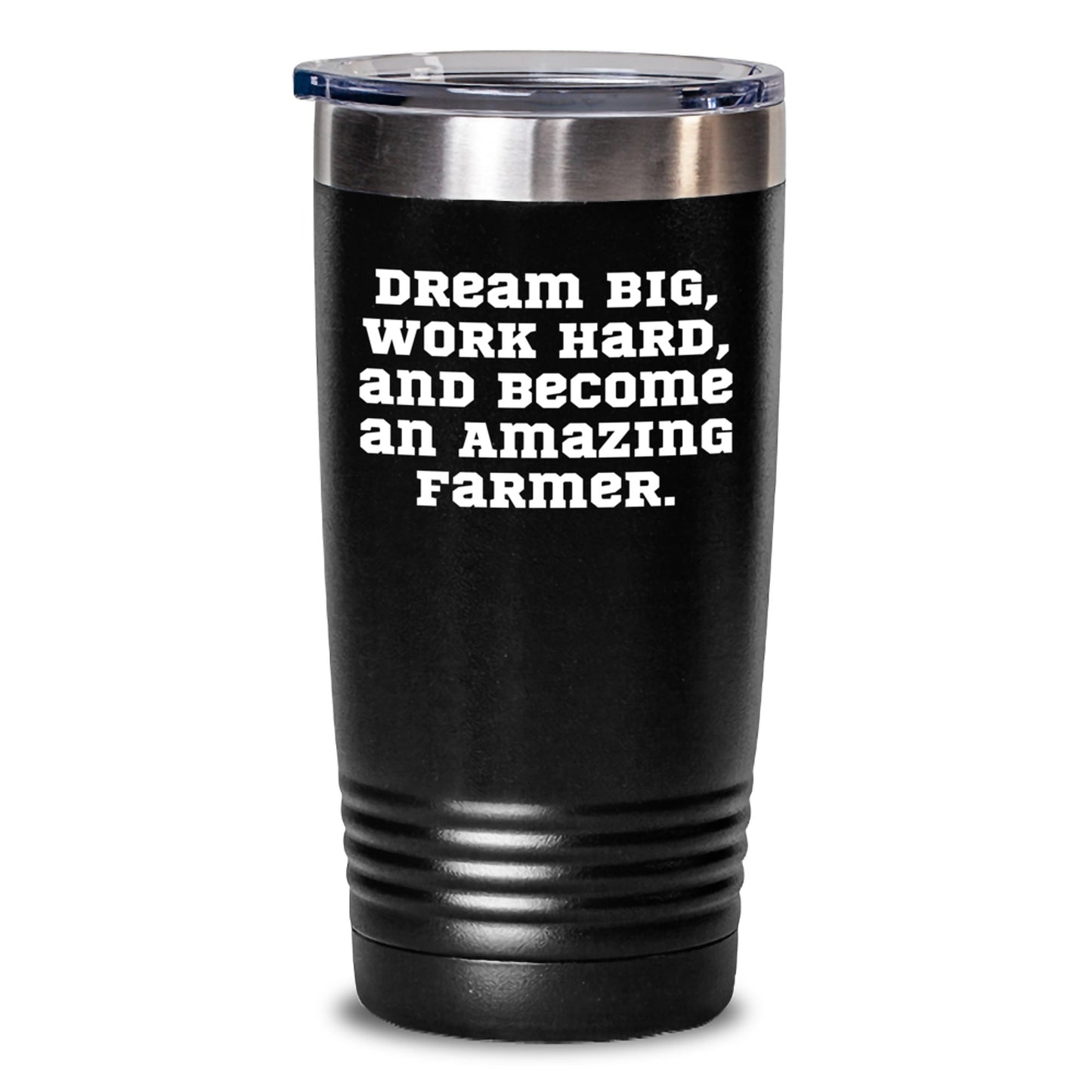 Farmer Gifts from Friends and Family - 'Dream Big, Work Hard, And Become An Amazing Farmer.' Inspirational Tumbler for Graduation - Main