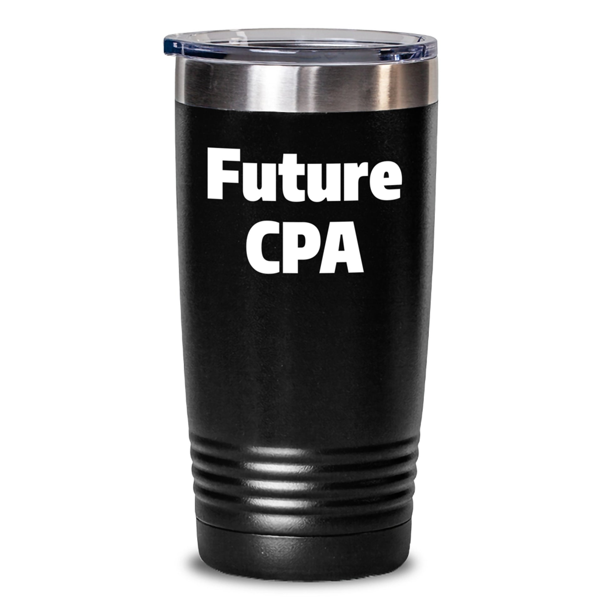 Funny Future CPA Tumbler, Gifts from Friends, 20oz or 30oz Capacity, Graduation Unique Gifts, CPA Gifts - Main