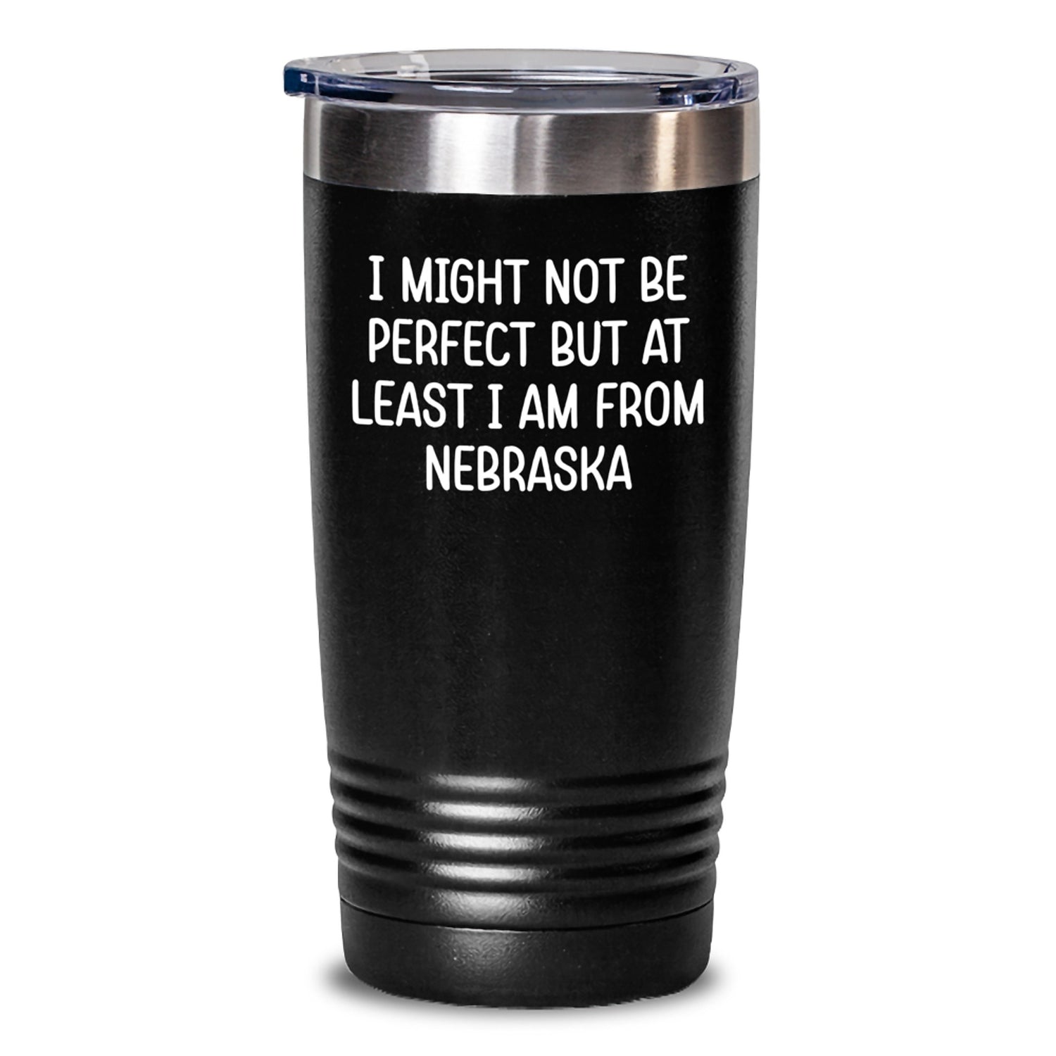 Funny Nebraska Gifts for Men from Friends - I Might Not Be Perfect But At Least I Am From Nebraska Tumbler, Birthday Unique Gifts for Him - Main