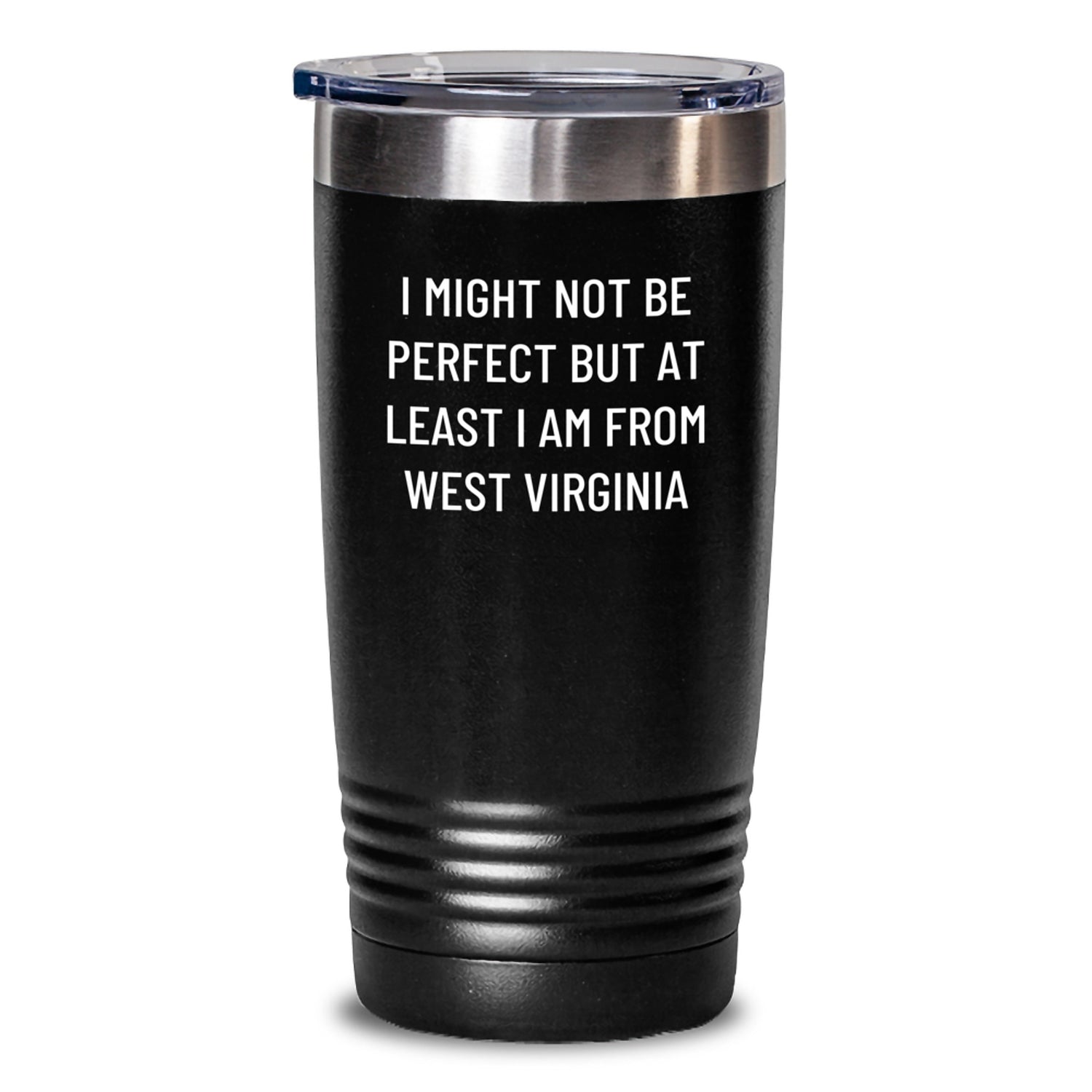 West Virginia Gifts from Friends - I Might Not Be Perfect But At Least I Am From West Virginia Funny Tumbler for Men Women Graduation Unique West Virginia Gifts - Main