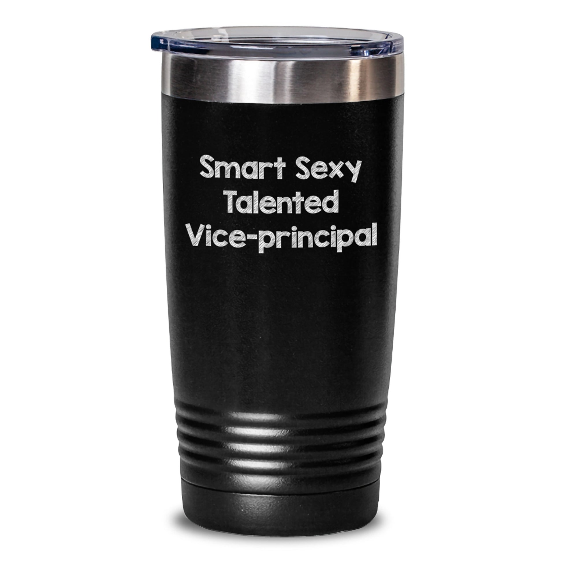 Smart Sexy Talented Vice-Principal Funny Birthday Unique Gifts for Her from Friends, Vice-Principal Tumbler with Quote, 20oz or 30oz Capacity, Stainless Steel / Powder Coating - Main