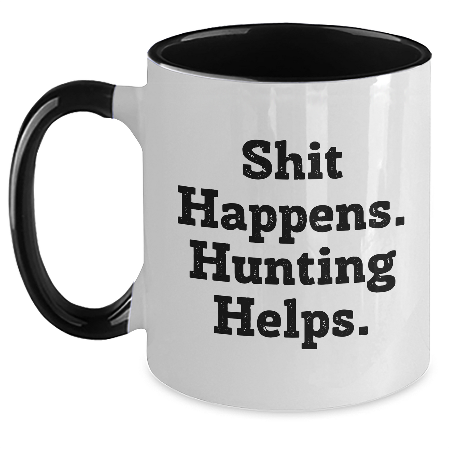 Hunting Humor Funny Gifts from Family to Friends for Men Women Graduation Unique Hunting Two Tone Coffee Mugs Shit Happens. Hunting Helps. - Main