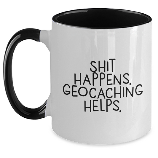 Geocaching Enthusiasts' Favorite Mugs, Shit Happens., Funny Geocaching Gifts for Men, Women, Friends, and Family, Graduation Unique Gifts from - Main