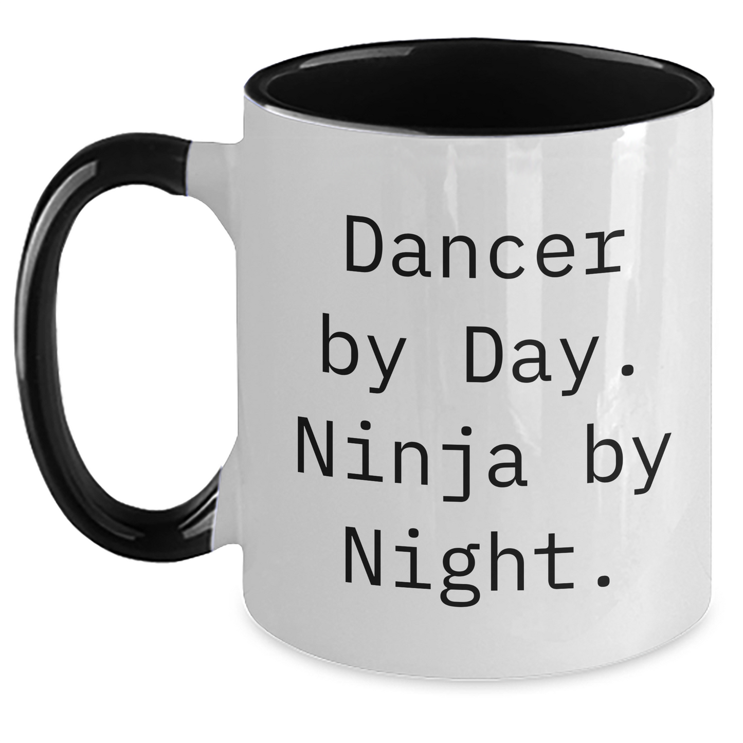 Dancer Gifts from Friends - Cute Ninja Dancer Quote Two Tone Coffee Mug for Graduation, Funny Gift for Dancers, Unique Gifts for Women, Men, Coworkers - Main
