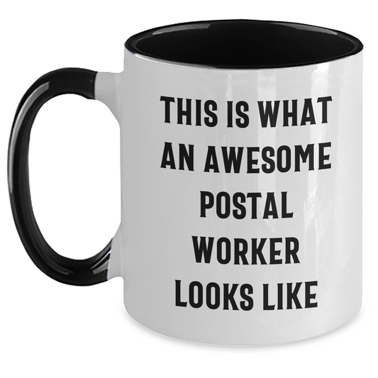Funny Quote Postal Worker Gifts from Friends and Family, Unique Graduation Two Tone Coffee Mug - Main