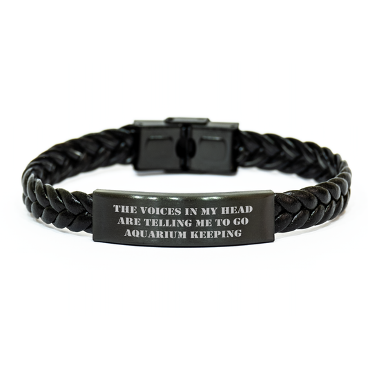 Funny Aquarium Keeping Gifts for Friends, 'The Voices In My Head Are Telling Me To Go Aquarium Keeping' Interlaced Leather bracelet from Men to Family Members for Graduation Unique Gifts - Image 1