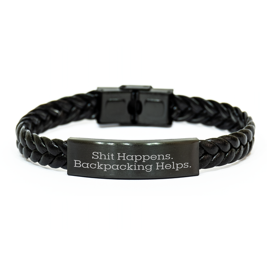 Funny Backpacking Gifts for Men from Friends on Graduation, Shit Happens. Backpacking Helps. Interlaced Leather Bracelet - Image 1