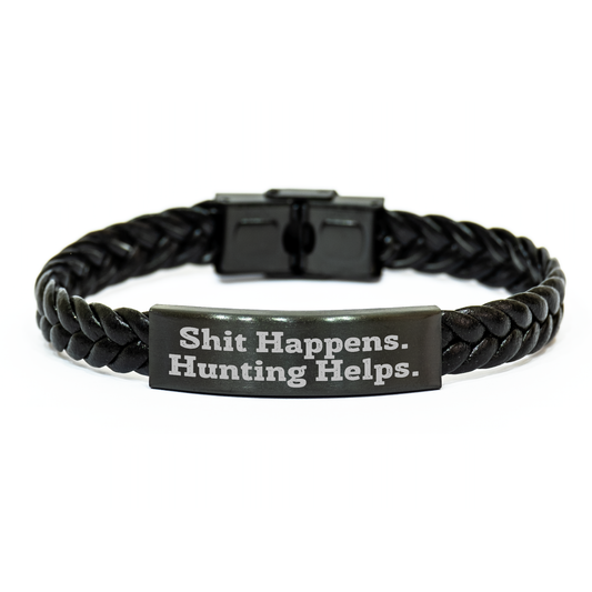 Funny Hunting Gifts from Men to Friends - Interlaced Leather Bracelet for Graduation Unique Gifts, Shit Happens. Hunting Helps. - Image 1