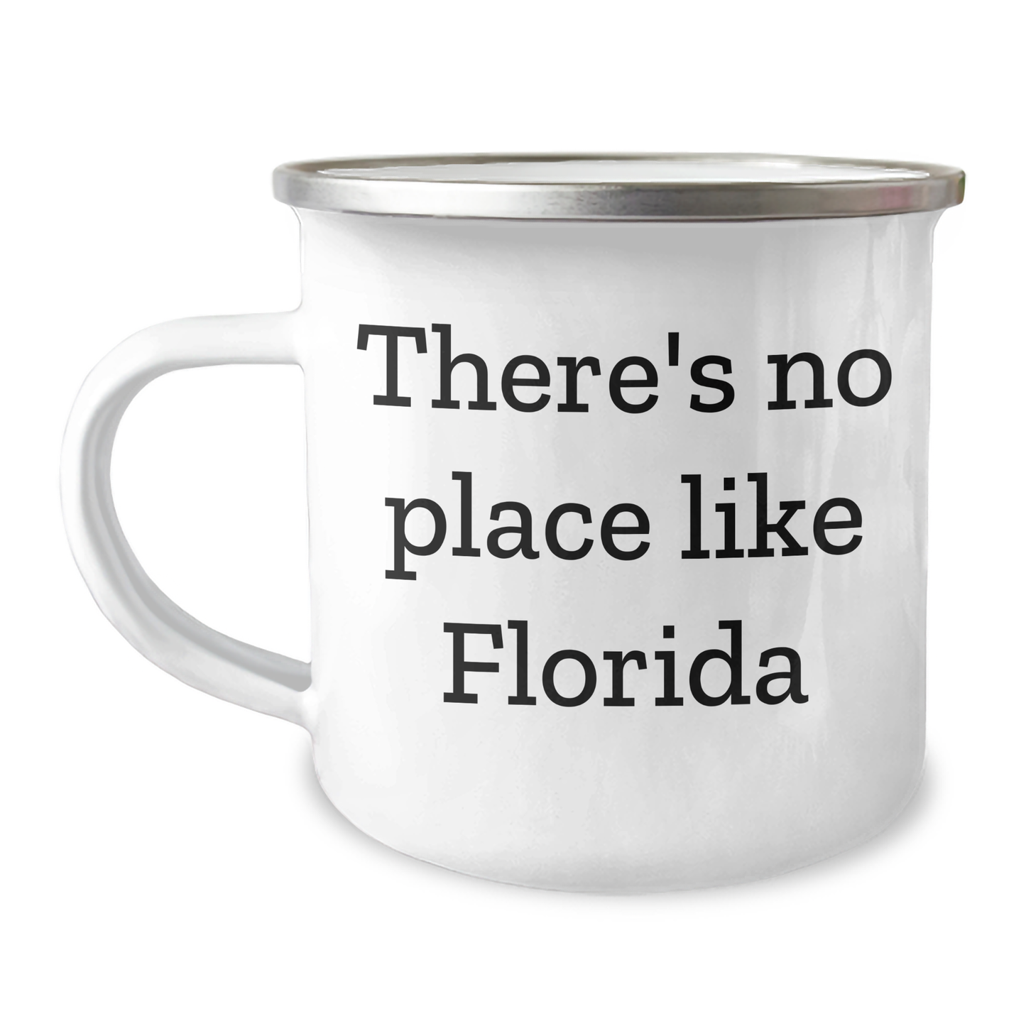 Florida Gifts from Friends, Family, or Coworkers - Camping Mug for Graduation, Unique Gifts for Men, Women, or Florida Enthusiasts - There's No Place Like Florida, Funny Quote - Image 1