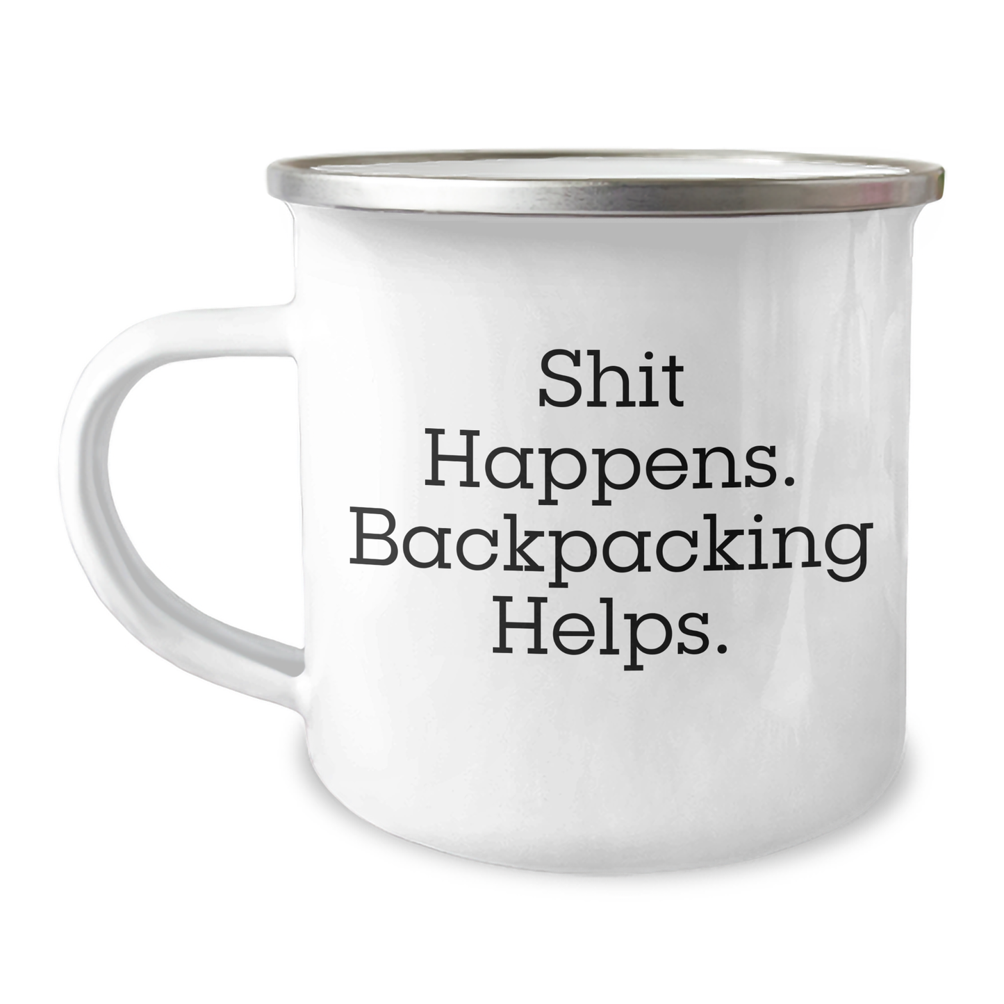 Funny Backpacking Camping Mug Gifts for Men from Friends on Graduation Day - Shit Happens. Backpacking Helps. - Image 1