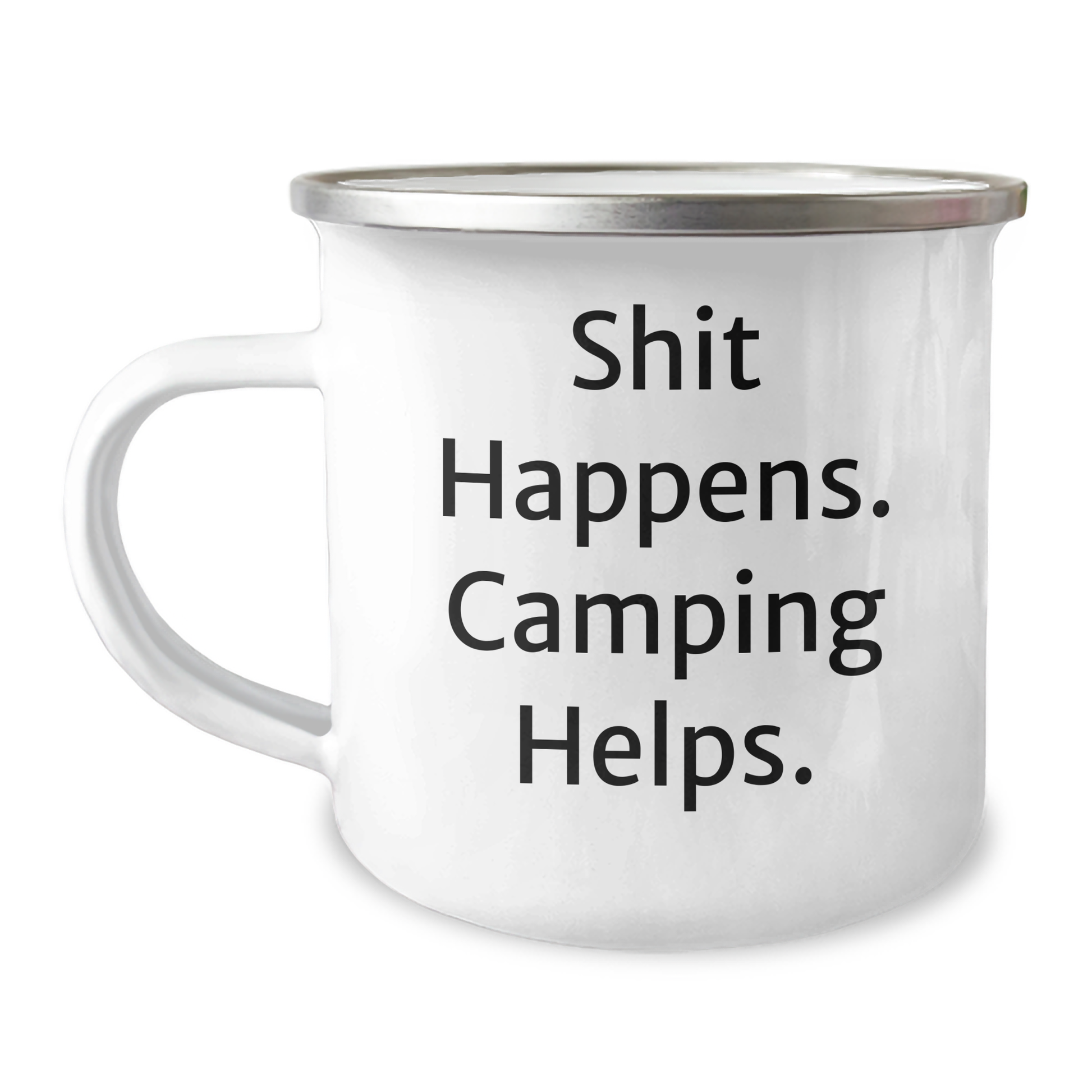 Funny Camping Gifts for Friends or Family - 'Shit Happens. Camping Helps.' 12 oz Stainless Steel Mug - Image 1