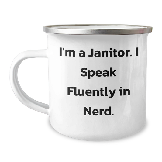 Janitor Humor Gifts from Friends and Family - 'I'm A Janitor. I Speak Fluently In genius.' Stainless Steel Camping Mug for Graduation - Image 1