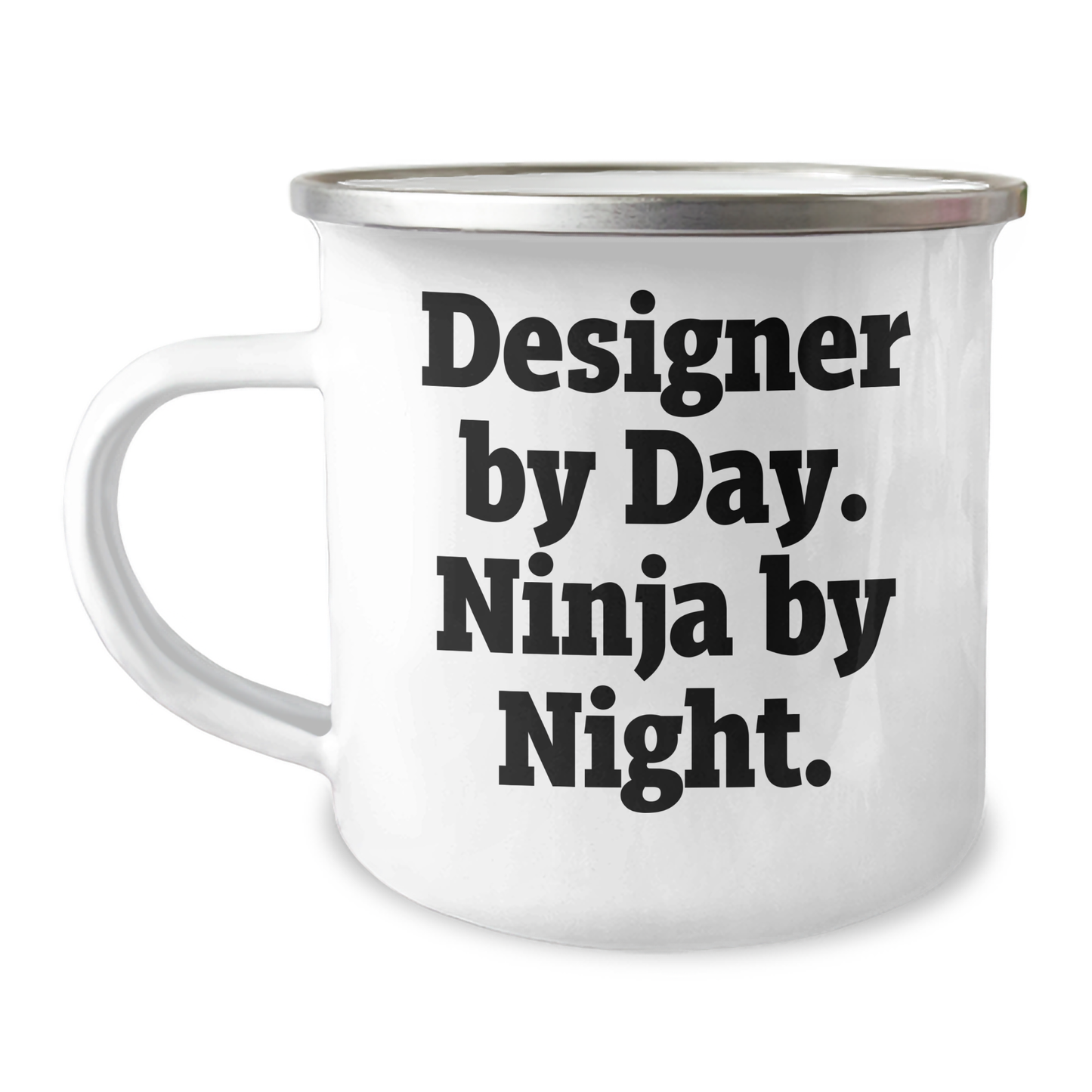 Designer Gifts from Friends for Designer By Day. Ninja By Night. Graduation Unique Gifts, Funny Camping Mug, 12 oz Stainless Steel with Enamel Finish - Image 1