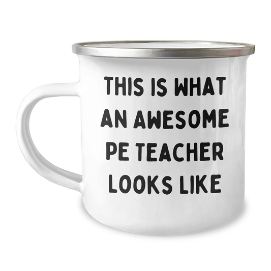 Funny PE Teacher Gifts from Friends for Graduation - This Is What An Awesome PE Teacher Looks Like Camping Mug - Image 1