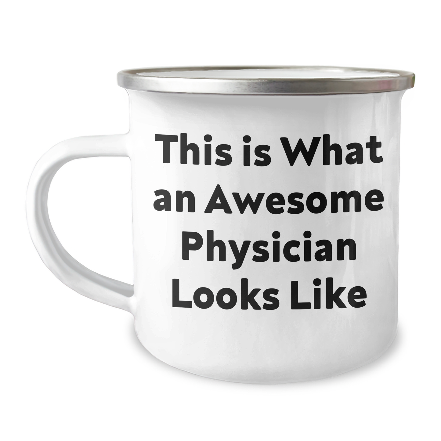 Funny Gifts from Friends to Awesome Physicians - Unique Camping Mugs for Graduation, This Is What An Awesome Physician Looks Like - Image 1