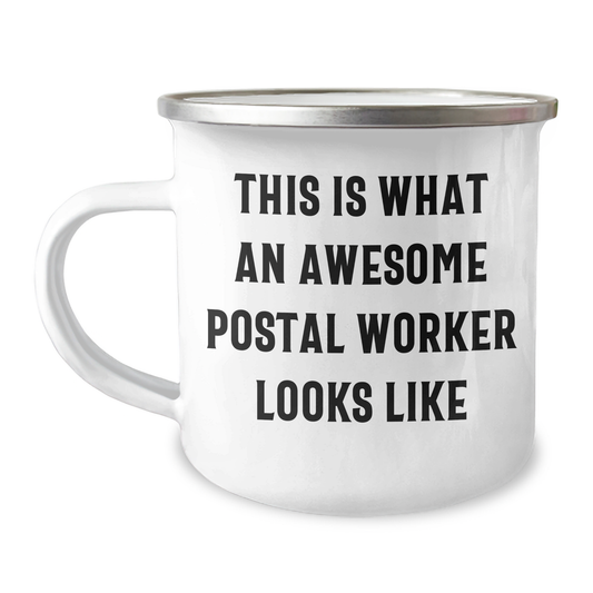 Gifts from Friends for Awesome Postal Worker Graduation Celebration, This Is What An Awesome Postal Worker Looks Like Funny Quote on Stainless Steel Camping Mug, 12 oz Capacity - Image 1