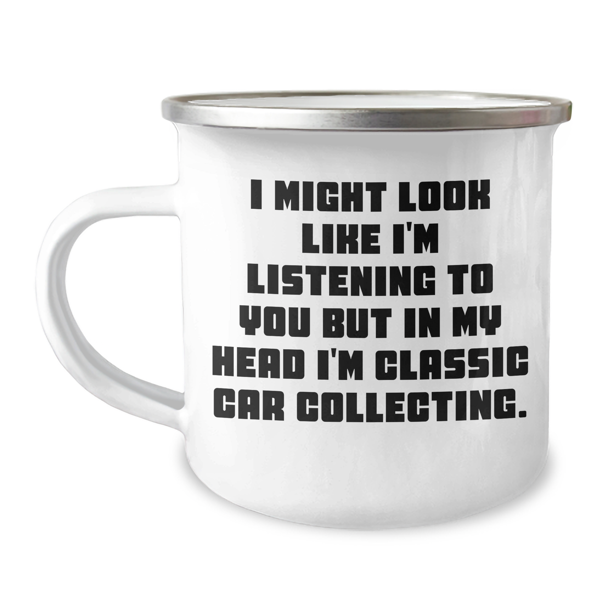 Funny Classic Car Collecting Gifts for Friends - I Might Look Like I'm Listening To You But In My Head I'm Classic Car Collecting. Graduation Unique Gifts for Men from Friends - Image 1