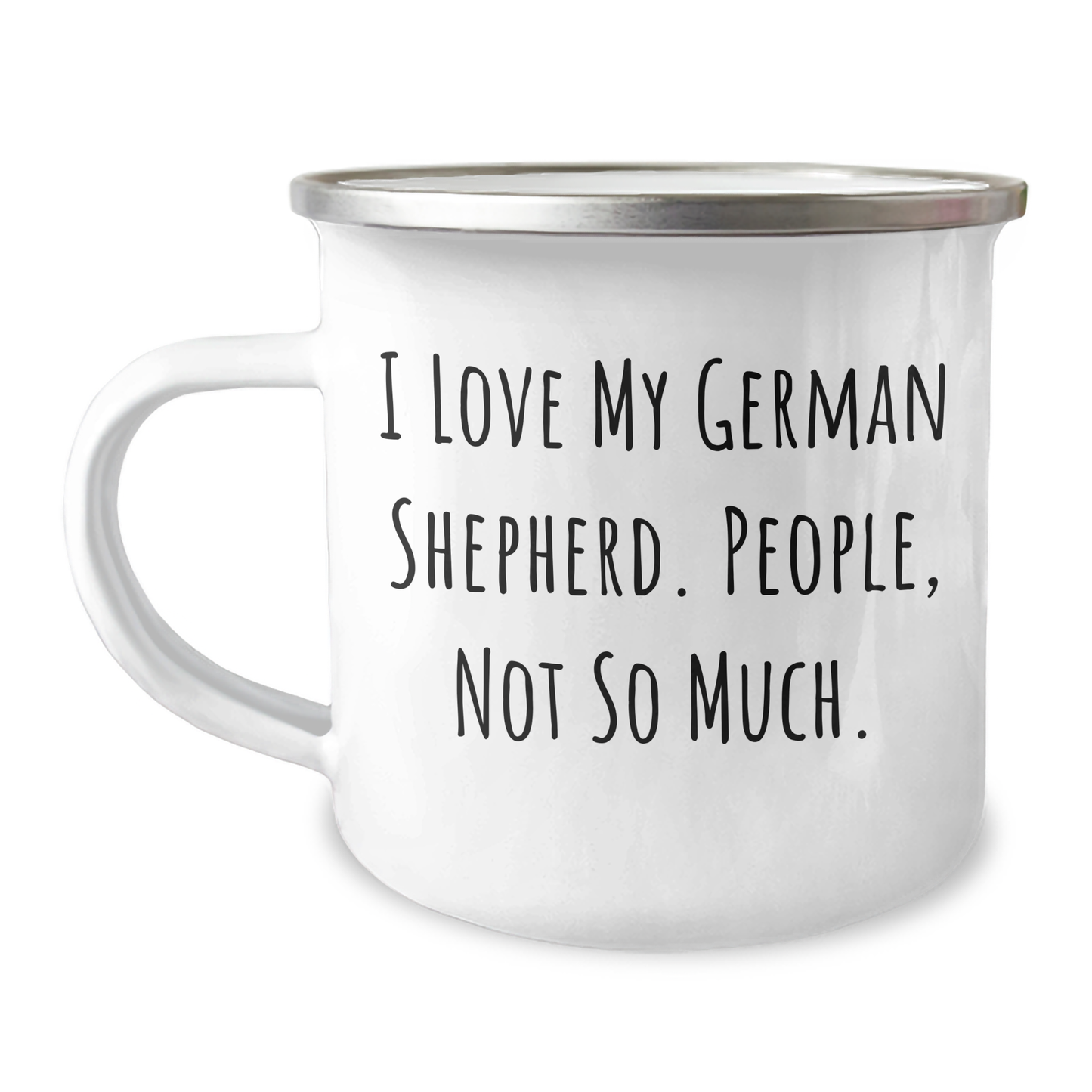 Funny German Shepherd Dog Gifts from Friends to Men, Unique Camping Mugs for German Shepherd Dog Lovers, I Love My German Shepherd. People, Not So Much. Graduation Unique Gifts - Image 1