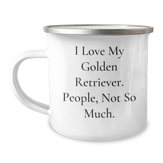 Golden Retriever Dog Lovers Gifts from Men to Friends for Graduation Unique Camping Mugs, 'I Love My Golden Retriever. People, Not So Much.' Funny Quote - Image 1