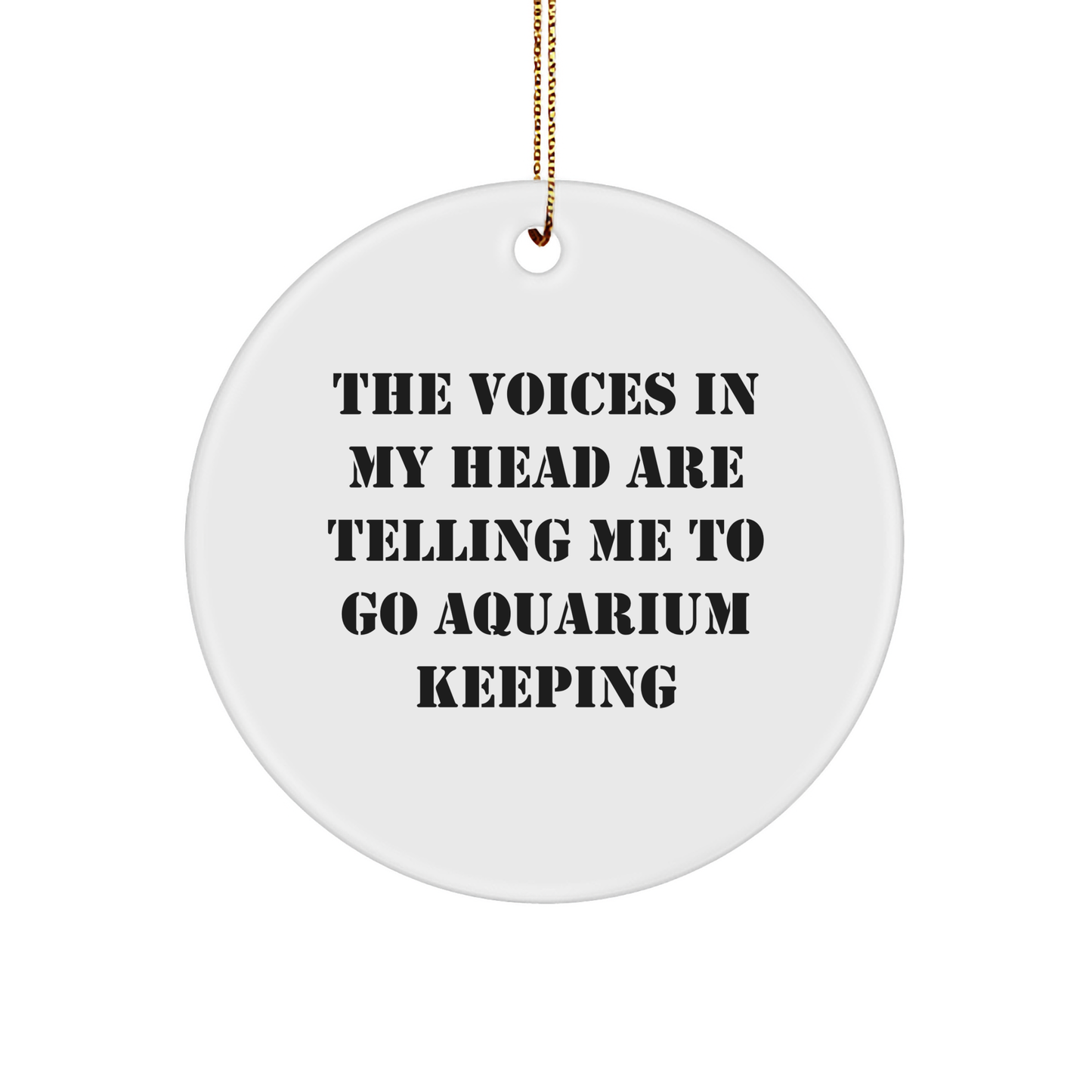 Aquarium Keeping Gifts from Friends, Funny Circle Ornament, Inspirational Quote for Christmas, Gifts for Aquarists, Aquarium Keeping Enthusiasts Circle Ornament - Image 1