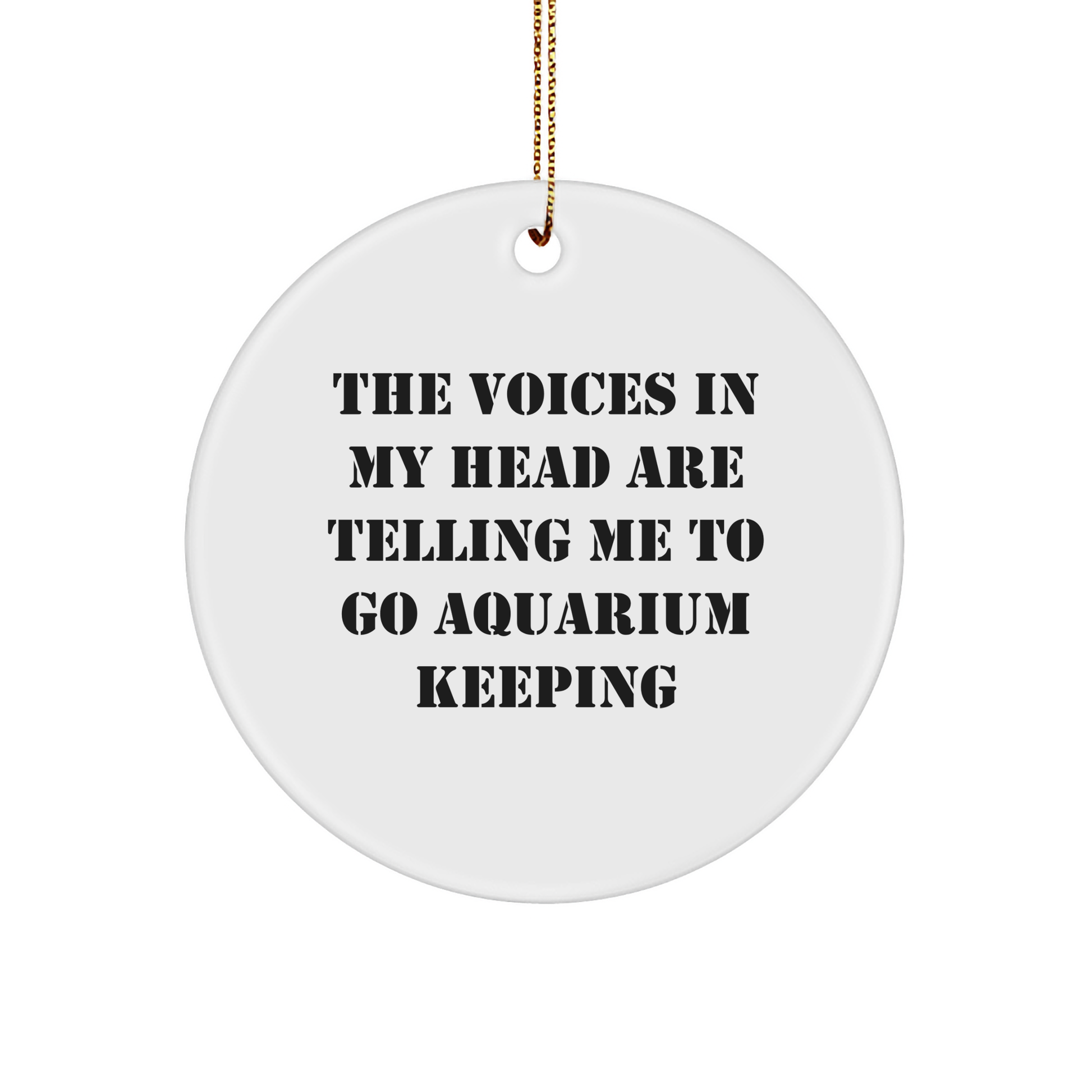 Aquarium Keeping Gifts from Friends, Funny Circle Ornament, Inspirational Quote for Christmas, Gifts for Aquarists, Aquarium Keeping Enthusiasts Circle Ornament - Image 1