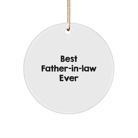 Funny Father-in-law Gifts for Men, Circle Ornament with 'Best Father-in-law Ever' Quote, Perfect for Christmas, Gifts from Family - Image 1