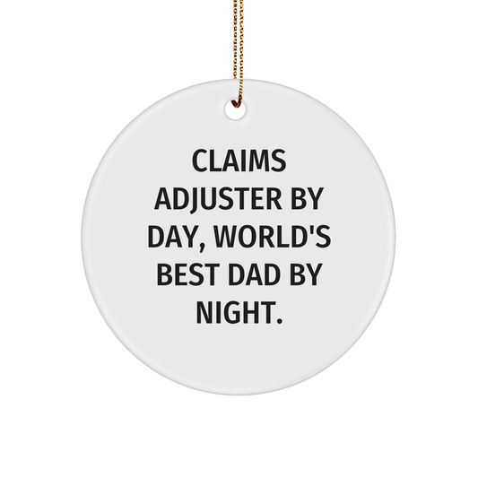Claims Adjuster Gifts, Funny Circle Ornament for Christmas, 'Claims Adjuster By Day, World's Best Dad By Night.' from Friends, Gifts for Claims Adjuster, Circle Ornament Christmas Unique Gifts - Image 1